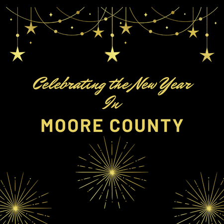 Celebrating the New Year in Moore County
